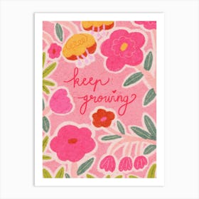 Keep Growing Art Print