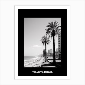 Poster Of Tel Aviv, Israel, Mediterranean Black And White Photography Analogue 8 Art Print