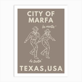 City of Marfa Texas! (Be Rootin’, Be Tootin’) Grey Art Print