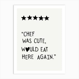 Chef Was Cute in Black & White Art Print
