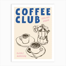 Coffee Club 1 Art Print