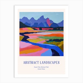 Colourful Abstract Grand Teton National Park Usa 7 Poster Blue Art Print