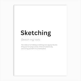 Sketching Definition Meaning Art Print