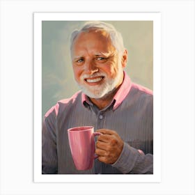 Hide the Pain Harold Coffee Meme Art Art Print