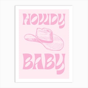 Howdy Baby - Pink Art Print