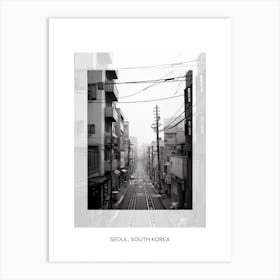 Poster Of Seoul, South Korea, Black And White Old Photo 4 Art Print