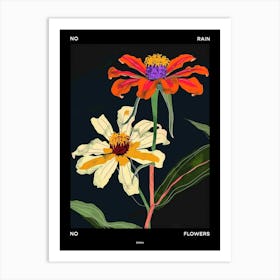 No Rain No Flowers Poster Zinnia 2 Art Print