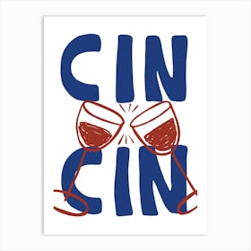 Cin Cin 02 Art Print