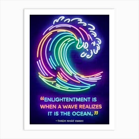 Enlightenment Is When A Wave Realizes It Is The Ocean Art Print