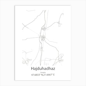 Hajduhadhaz,Hungary Minimalist Map Art Print