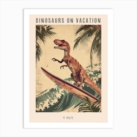 Vintage T Rex Dinosaur On A Surf Board 3 Poster Art Print