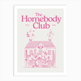 The homebody club pink wall art Poster