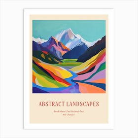 Colourful Abstract Aorak Imount Cook National Park New Zealand 3 Poster Art Print