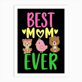 Best Mom Ever 5 Art Print