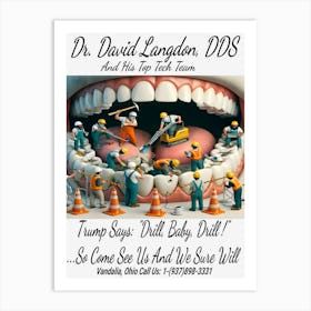 Dr. David Langdon, DDS Advert ~Reimagined 14 Art Print