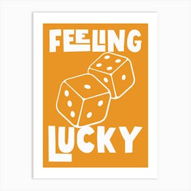 Feeling Lucky - Orange And White Art Print