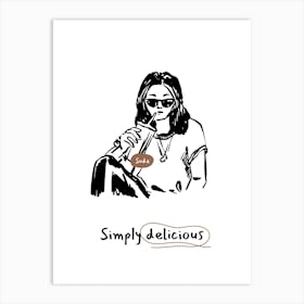 Simply Delicious Art Print