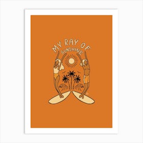 My Ray Of Sunshine Art Print