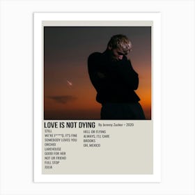 Love Is Not Dying By Jeremy Zucker 2020 Poster Art Print