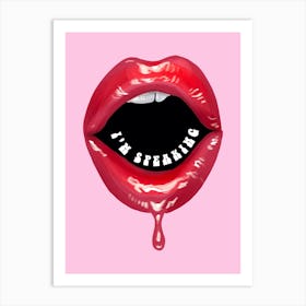 I'm Speaking Pink Print Art Print