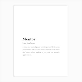 Mentor Funny Definition Art Print