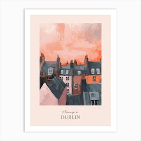 Mornings In Dublin Rooftops Morning Skyline 4 Art Print