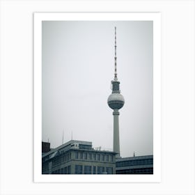 The Tv Tower Of Berlin That Located On The Alexanderplatz Art Print