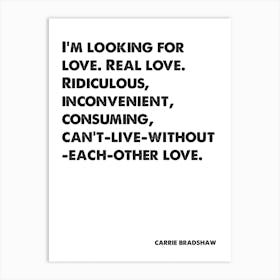 Sex and the City, Carrie, Quote, I'm Looking For Love, Wall Print, Wall Art, Print, Poster, Carrie Bradshaw, Art Print