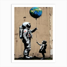 Astronaut Handing  Little Girl An Earth Balloon - Inspired By Banksky Art Print