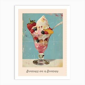 Sundaes On A Sunday Poster 4 Art Print