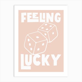 Feeling Lucky - Pink And White Art Print