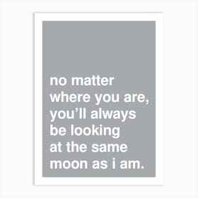The Same Moon Bold Love Typography In Grey Art Print