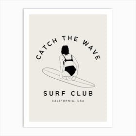 Catch The Wave | Surf Club Coastal Tropical Beachy 6 Art Print