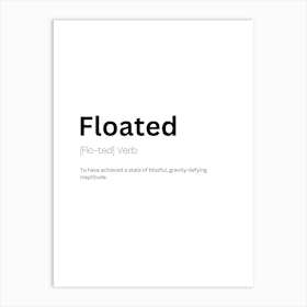 Floated Definition Meaning Art Print