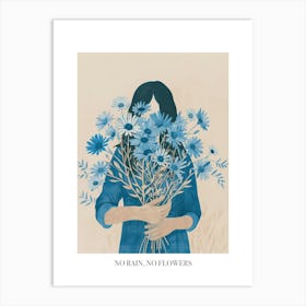 No Rain, No Flowers Poster Spring Girl With Blue Flowers 2 Art Print