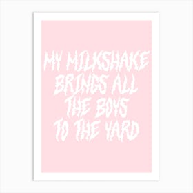 My Milkshake Art Print