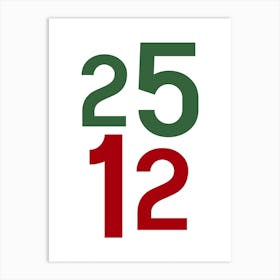 Numbers 25th December Christmas Day Green and Red Art Print