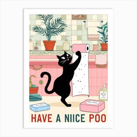 Have A Nice Poo 2 Art Print