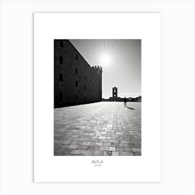 Poster Of Avila, Spain, Black And White Analogue Photography 4 Art Print