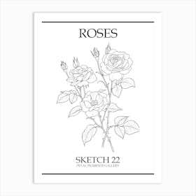 Roses Sketch 22 Poster Art Print