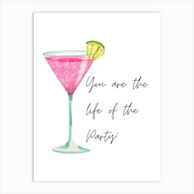 You Are The Life Of The Party 1 Art Print