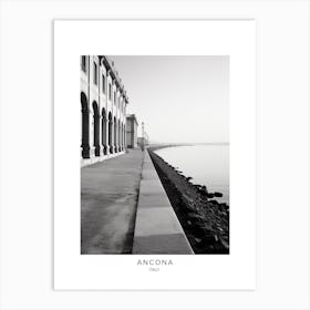 Poster Of Ancona, Italy, Black And White Analogue Photography 1 Art Print