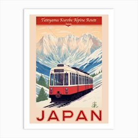 Tateyama Kurobe Alpine Route, Visit Japan Vintage Travel Art 2 Poster Art Print