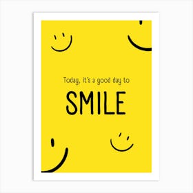 Good Day To Smile Cute Smiley Emoji Quote Art Print