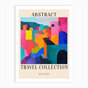 Abstract Travel Collection Poster Quito Ecuador 1 Art Print