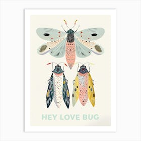 Hey Love Bug Poster 5 Art Print