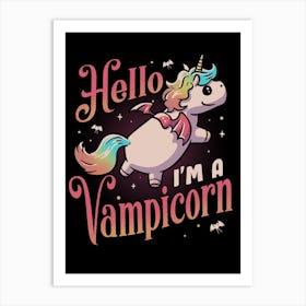 Hello, I'M A Vampicorn Art Print