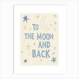 To The Moon And Back No 2 Art Print