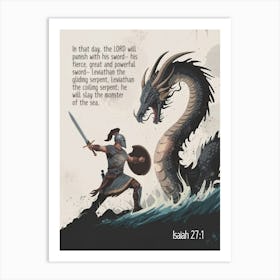 Bible Verse, Isaiah 27:1, “In that day, the LORD will punish with his sword— his fierce, great and powerful sword— Leviathan the gliding serpent, Leviathan the coiling serpent; he will slay the monster of the sea.”, Dragon in the raging sea, Hero, God, Dragon, Snake, Satan, Christian Art Art Print