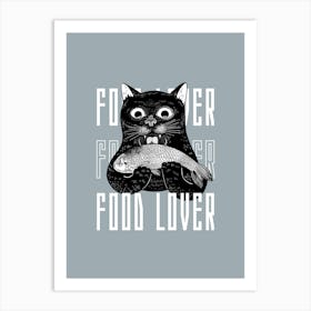 Forever Food Lover Art Print